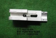 China 462-1Q-024 SLIDE manufacturer